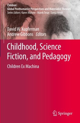 Childhood, Science Fiction, and Pedagogy