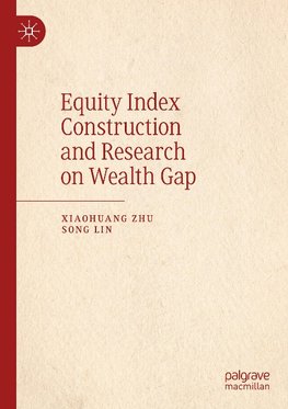 Equity Index Construction and Research on Wealth Gap