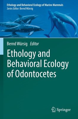 Ethology and Behavioral Ecology of Odontocetes