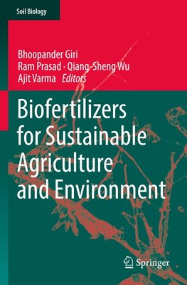 Biofertilizers for Sustainable Agriculture and Environment