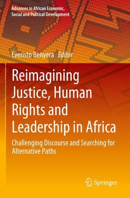 Reimagining Justice, Human Rights and Leadership in Africa