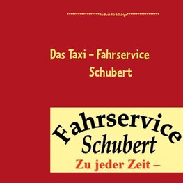 Das Taxi - Fahrservice Schubert