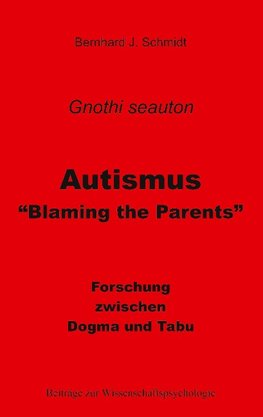 Autismus - "Blaming the Parents"