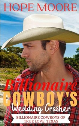 Billionaire Cowboy's Wedding Crasher