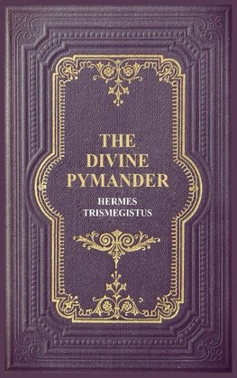 The Divine Pymander