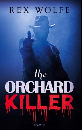 The Orchard Killer