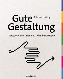 Gute Gestaltung verstehen, beurteilen und sicher beauftragen