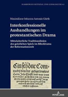 Interkonfessionelle Aushandlungen im protestantischen Drama