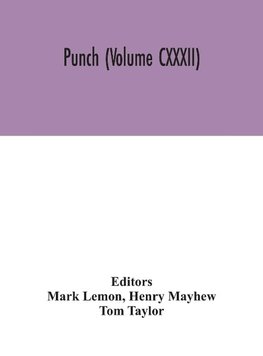 Punch (Volume CXXXII)