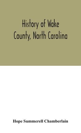 History of Wake County, North Carolina