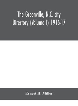 The Greenville, N.C. city directory (Volume I) 1916-17