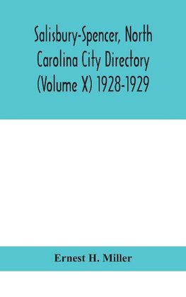 Salisbury-Spencer, North Carolina City Directory (Volume X) 1928-1929