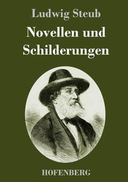 Novellen und Schilderungen