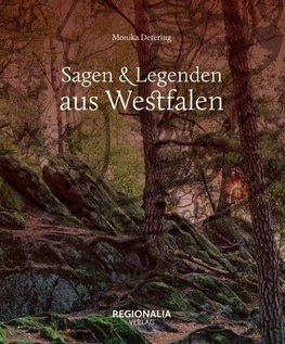 Sagen und Legenden aus Westfalen