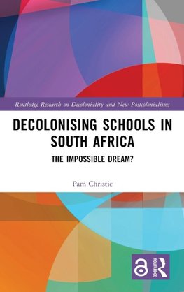 Decolonising Schools in South Africa