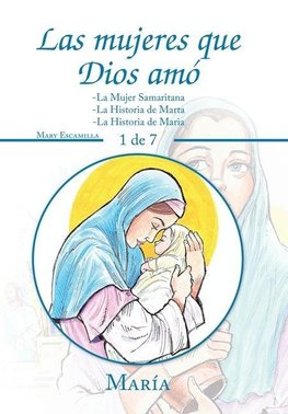 Las Mujeres Que Dios Amó