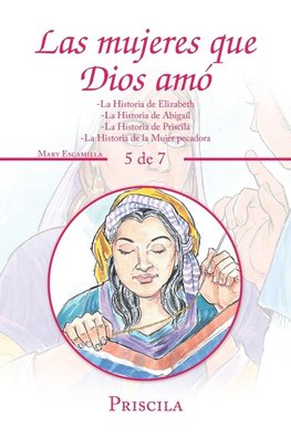 Las Mujeres Que Dios Amó