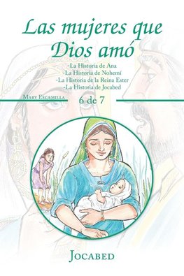 Las Mujeres Que Dios Amó