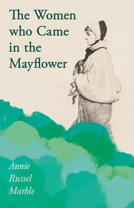 The Women who Came in the Mayflower