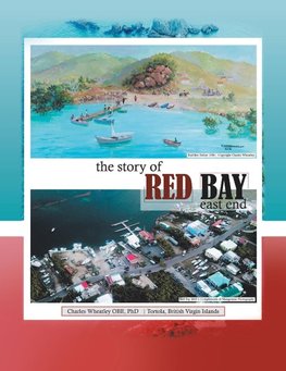 The Story of  Red Bay, East End