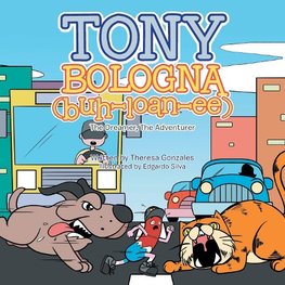 Tony Bologna (Buh-Loan-Ee)