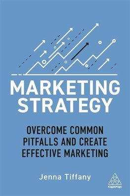 Marketing Strategy: Overcome Common Pitfalls and Create Effective Marketing