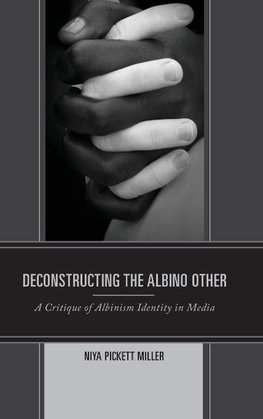 Deconstructing the Albino Other