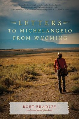 Letters to Michelangelo from Wyoming