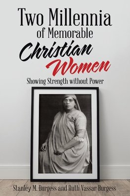 Two Millennia of  Memorable Christian Women