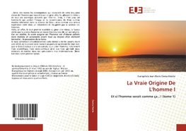 La Vraie Origine De L'homme I