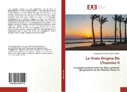 La Vraie Origine De L'homme II