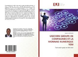 UNICORN GROUPE DE COMPAGNIES ET LA MONNAIE NUMERIQUE YEM