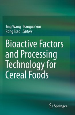 Bioactive Factors and Processing Technology for Cereal Foods