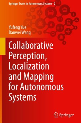 Collaborative Perception, Localization and Mapping for Autonomous Systems