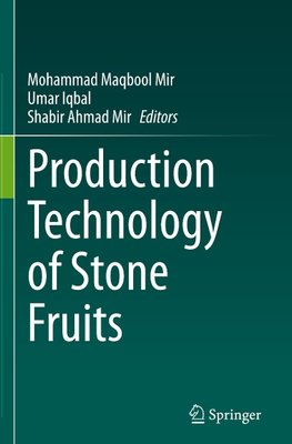 Production Technology of Stone Fruits