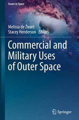 Commercial and Military Uses of Outer Space