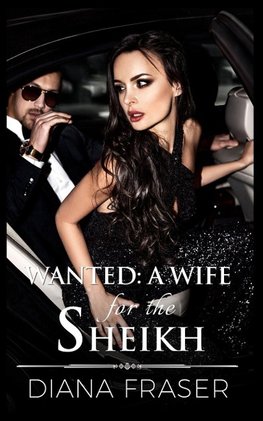 Wanted - A Wife for the Sheikh