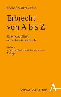 Erbrecht von A bis Z