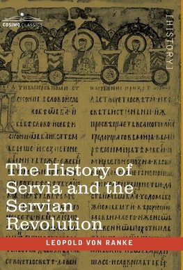 The History of Servia and the Servian Revolution