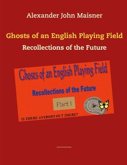 Ghosts of an English Playing Field