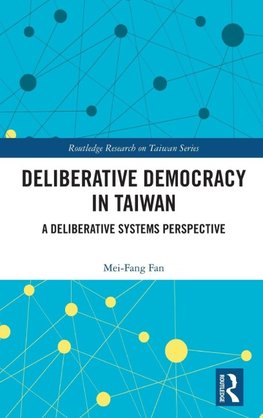 Deliberative Democracy in Taiwan