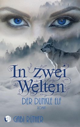 In zwei Welten - Der dunkle Elf