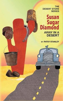 Susan Sugar Diamond   Away in a Desert