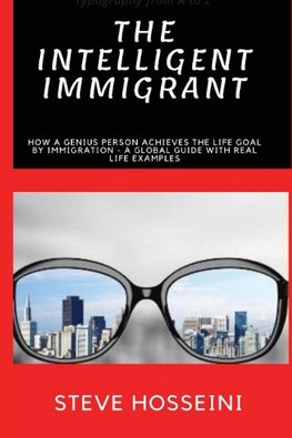 The Intelligent Immigrant