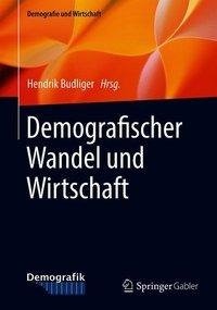 Demografischer Wandel und Wirtschaft