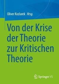 Vielfalt und Einheit der Kritischen Theorie - Kulturwissenschaftliche Perspektiven