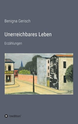 Unerreichbares Leben