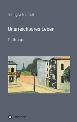 Unerreichbares Leben