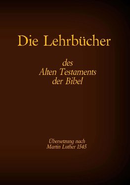 Die Lehrbücher des Alten Testaments der Bibel