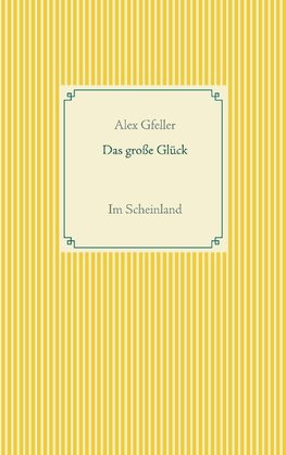 Das große Glück